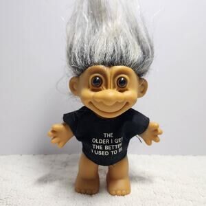 Russ Troll " The Older I Get, The Better I Used to Be" Grey Hair